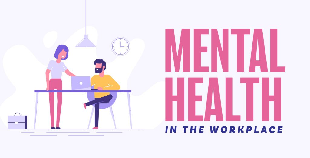 10 Things about Mental Health in the Workplace That Employers And Employees Should Know